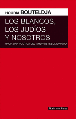 BLANCOS LOS JUDIOS Y NOSOTROS LOS