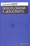 DESCOLONIZAR A JESUCRISTO