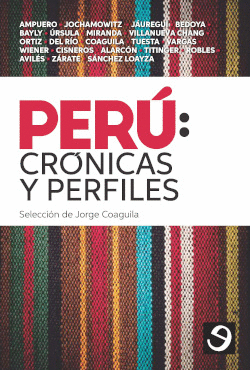PERU CRONICAS Y PERFILES