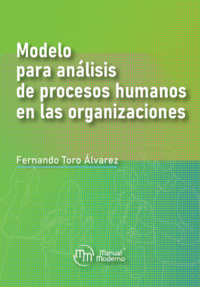 MODELO PARA ANALISIS DE PROCESOS HUMANOS EN LAS ORGANIZACIONES