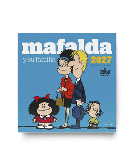 CALENDARIO 2027 MAFALDA Y SU FAMILIA DE PARED