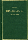 TRAGEDIAS III AGAMENON