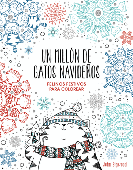 UN MILLON DE GATOS NAVIDEÑOS  FELINOS FESTIVOS PARA COLOREAR