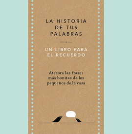 HISTORIA DE TUS PALABRAS LA