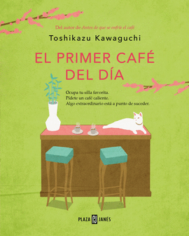 PRIMER CAFE DEL DIA EL