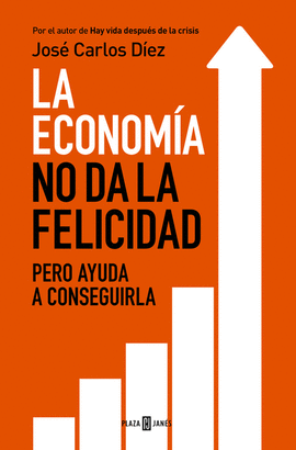 ECONOMIA NO DA LA FELICIDAD LA