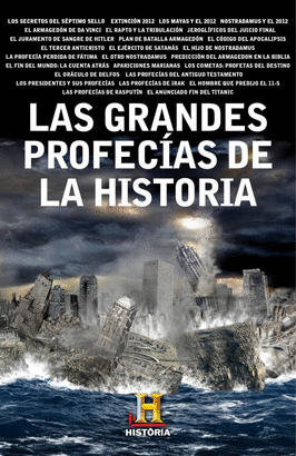 GRANDES PROFECIAS DE LA HISTORIA LAS