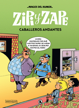 CABALLEROS ANDANTES ZIPI Y ZAPE