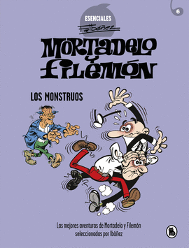MORTADELO Y FILEMON LOS MONSTRUOS ESENCIALES IBAÑEZ 6