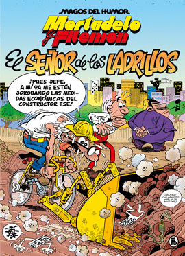MORTADELO Y FILEMON. EL SEÑOR DE LOS LADRILLOS