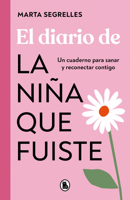 DIARIO DE LA NIÑA QUE FUISTE EL