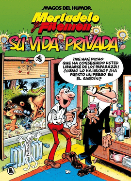 MORTADELO Y FILEMON SU VIDA PRIVADA