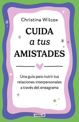 CUIDA A TUS AMISTADES