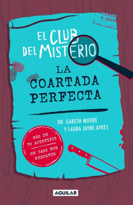 CLUB DEL MISTERIO 02 LA COARTADA PERFECTA