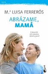 ABRÁZAME MAMÁ