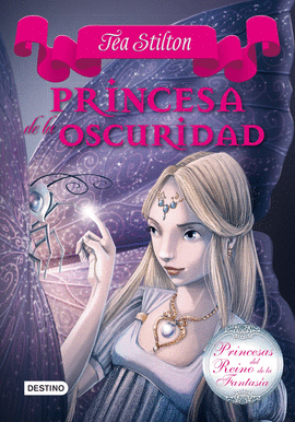 PRINCESAS DEL REINO DE LA FANTASÍA 5 PRINCESA DE LA OSCURIDAD
