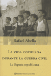 ESPAÑA REPUBLICANA VIDA COTIDIANA DURANTE LA GUERRA CIVIL