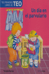 UN DIA EN EL PARVULARIO