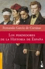 PERDEDORES DE LA HISTORIA DE ESPAÑA LOS
