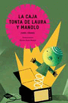 CAJA TONTA DE LAURA Y MANOLO LA