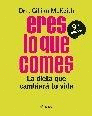 ERES LO QUE COMES