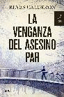 VENGANZA DEL ASESINO PAR LA