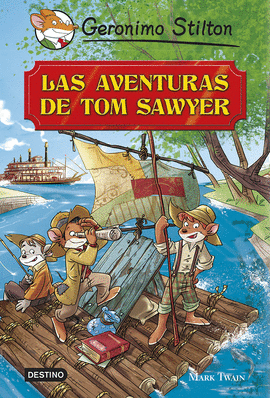 AVENTURAS DE TOM SAWYER GRANDES HISTORIAS STILTON