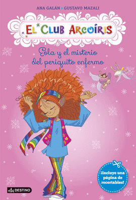 CLUB ARCOIRIS 02 EOLA Y EL MISTERIO DEL PERIQUITO ENFERMO