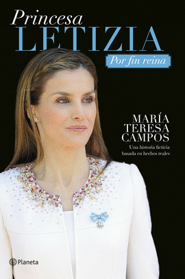 PRINCESA LETIZIA POR FIN REINA