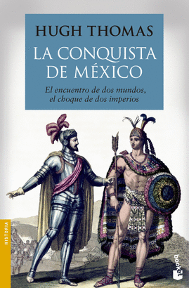 CONQUISTA DE MÉXICO LA