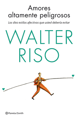 AMORES ALTAMENTE PELIGROSOS