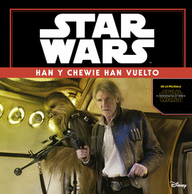 STAR WARS 7 HAN Y CHEWIE HAN VUELTO