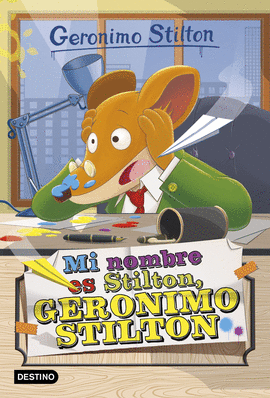 GERONIMO STILTON 1 MI NOMBRE ES STILTON GERONIMO STILTON