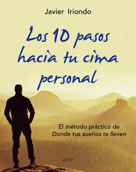 10 PASOS HACIA TU CIMA PERSONAL LOS
