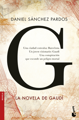 G LA NOVELA DE GAUDÍ