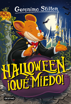 GERONIMO STILTON 25 HALLOVEEN QUE MIEDO