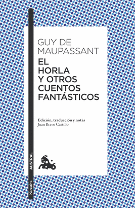 HORLA Y OTROS CUENTOS FANTÁSTICOS EL