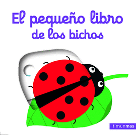 PEQUEÑO LIBRO DE LOS BICHOS EL