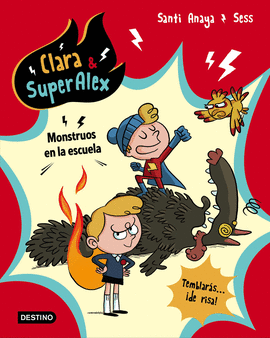 CLARA Y SUPERALEX 2 MONSTRUOS EN LA ESCUELA