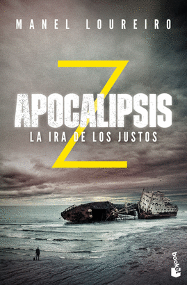 APOCALIPSIS Z 3 LA IRA DE LOS JUSTOS