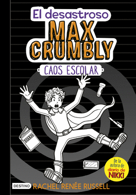 DESASTROSO MAX CRUMBLY 2 CAOS ESCOLAR