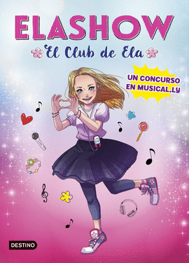 ELASHOW EL CLUB DE ELA 1 UN CONCURSO EN MUSICALLY