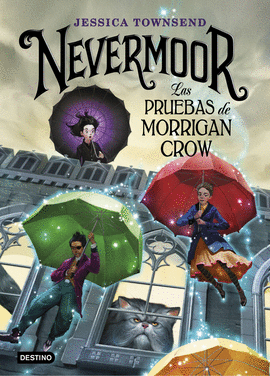 NEVERMOOR 1 LAS PRUEBAS DE MORRIGAN CROW