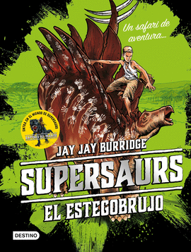 SUPERSAURS 2 EL ESTEGOBRUJO