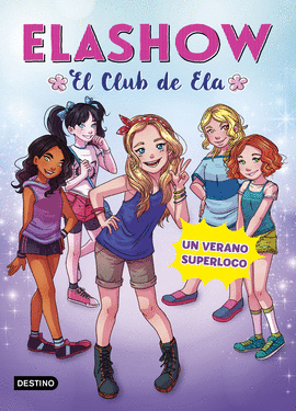 ELASHOW EL CLUB DE ELA 2 UN VERANO SUPERLOCO