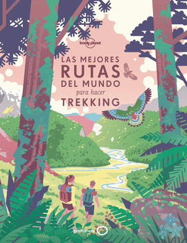 MEJORES RUTAS DEL MUNDO PARA HACER TREKKING LAS