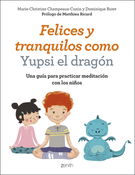 FELICES Y TRANQUILOS COMO YUPSI EL DRAGON