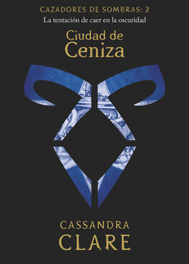 CAZADORES DE SOMBRAS 2 CIUDAD DE CENIZA (PORTADA NEGRA)