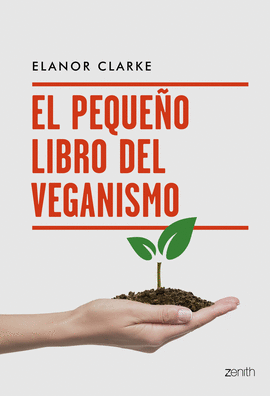 PEQUEÑO LIBRO DEL VEGANISMO EL