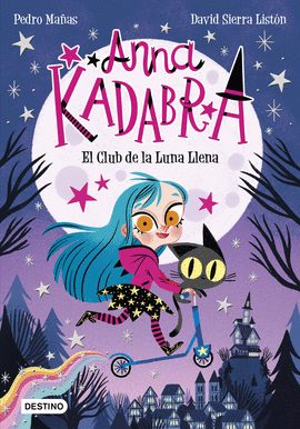ANNA KADABRA 01 EL CLUB DE LA LUNA LLENA
